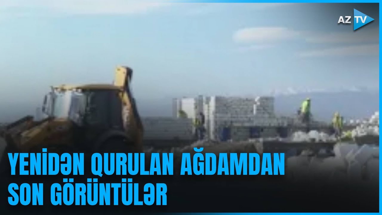 Qərvənd kəndi yenidən qurulur: bu ərazidə 1245 ev inşa olunacaq - Tikinti işləri başladı
