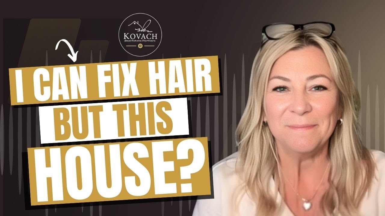 I Can Fix Hair, But This House?