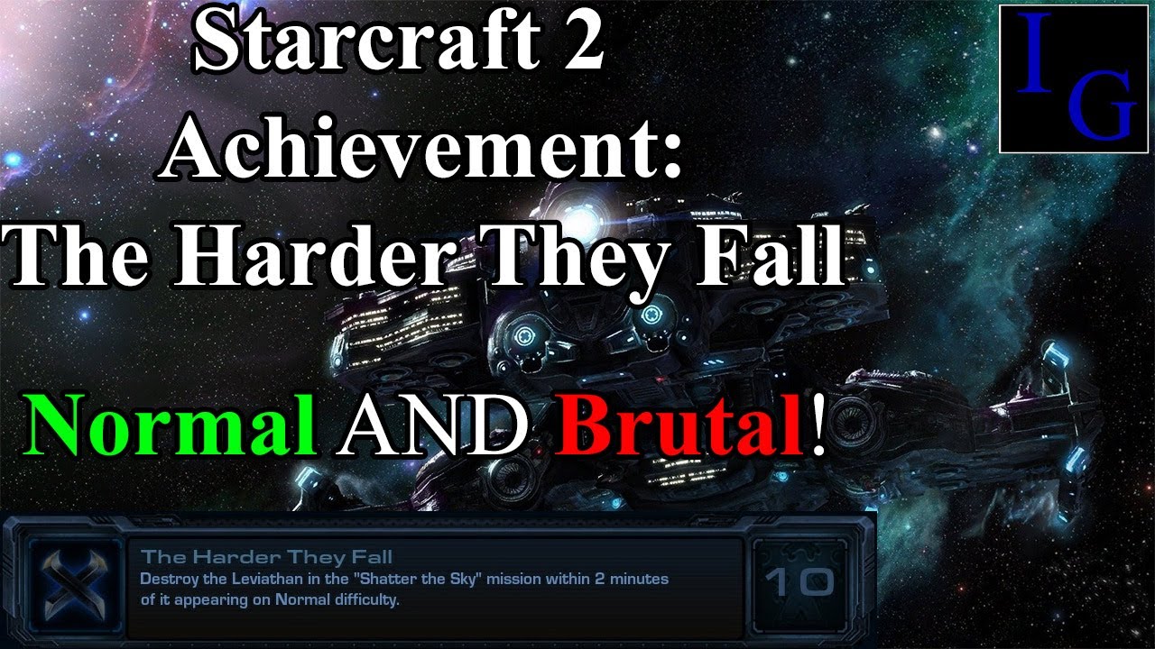 The Harder They Fall Achievement | Normal & Brutal How To Guide With Commentary Starcraft 2