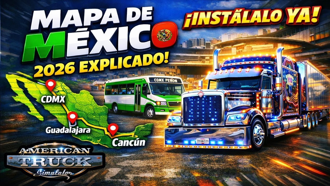 MAPA DE MÉXICO ATS 2026 EXPLICADO: ¿Cómo Instalarlo Paso a Paso?  2026 ( Terminales de mexico ats )