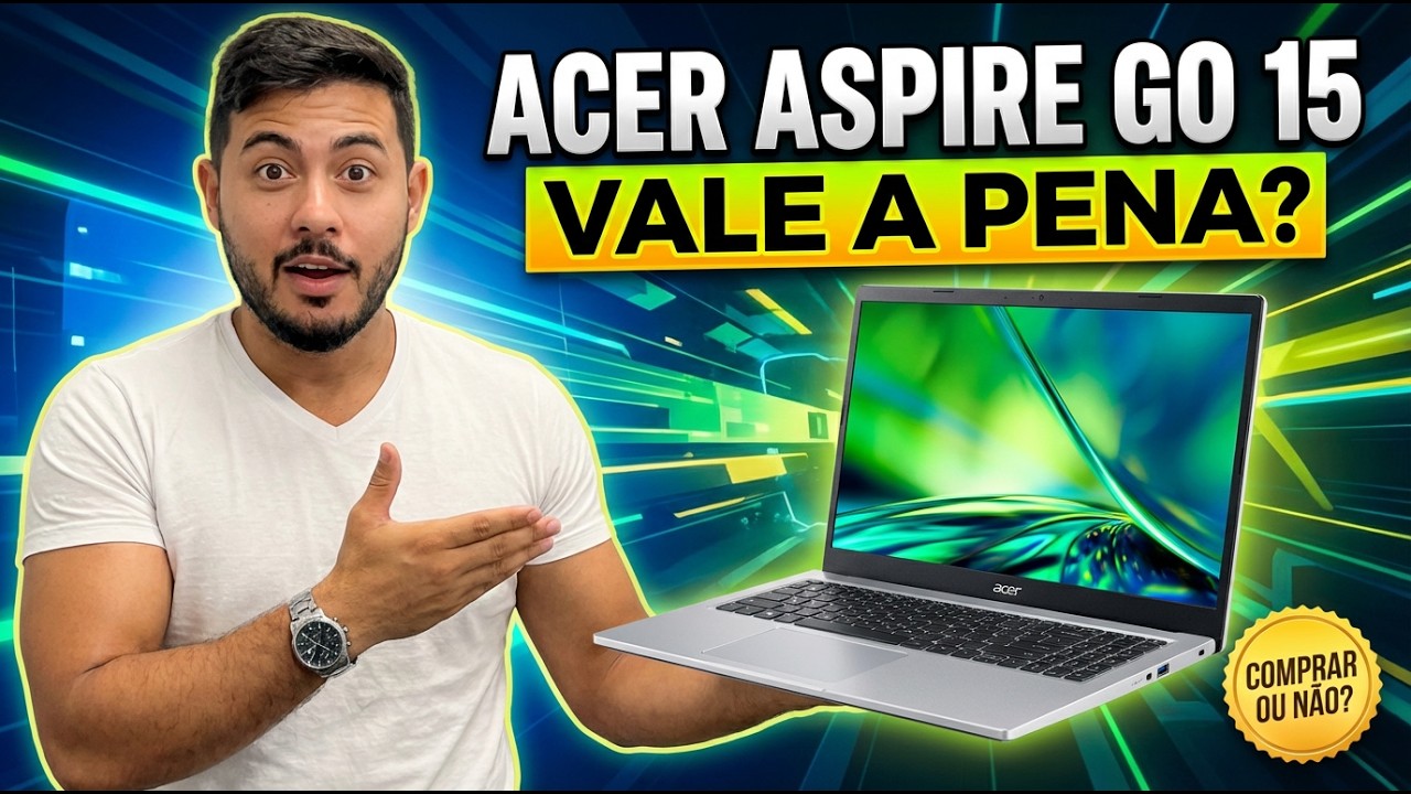 Acer Aspire Go 15 N&atilde;o compre antes de ver este v&iacute;deo! i5 13&ordf; Gera&ccedil;&atilde;o