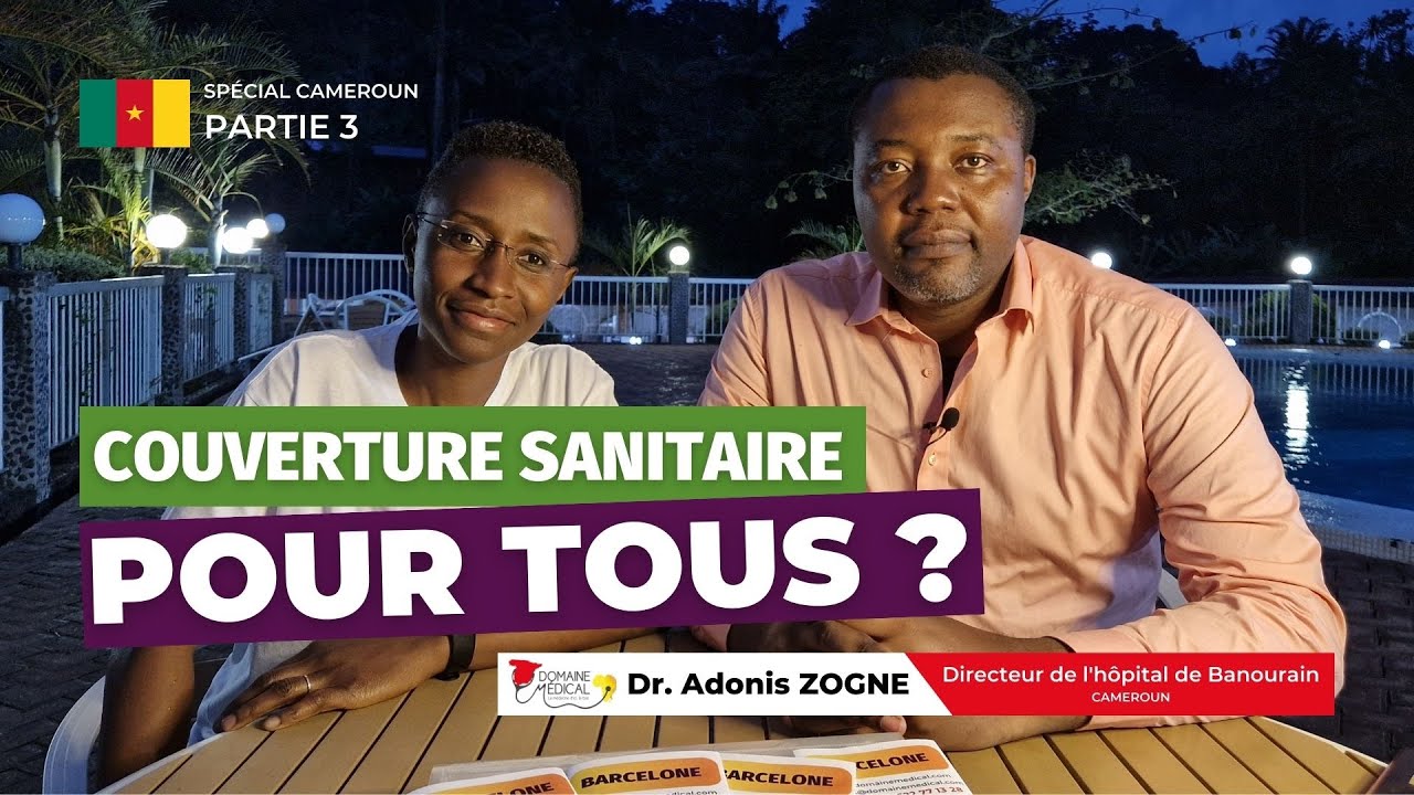 Couverture Santé Universelle (CSU) au CAMEROUN: Mythe ou Réalité ?/Tarjeta sanitaria en CAMERÚN-VOSE