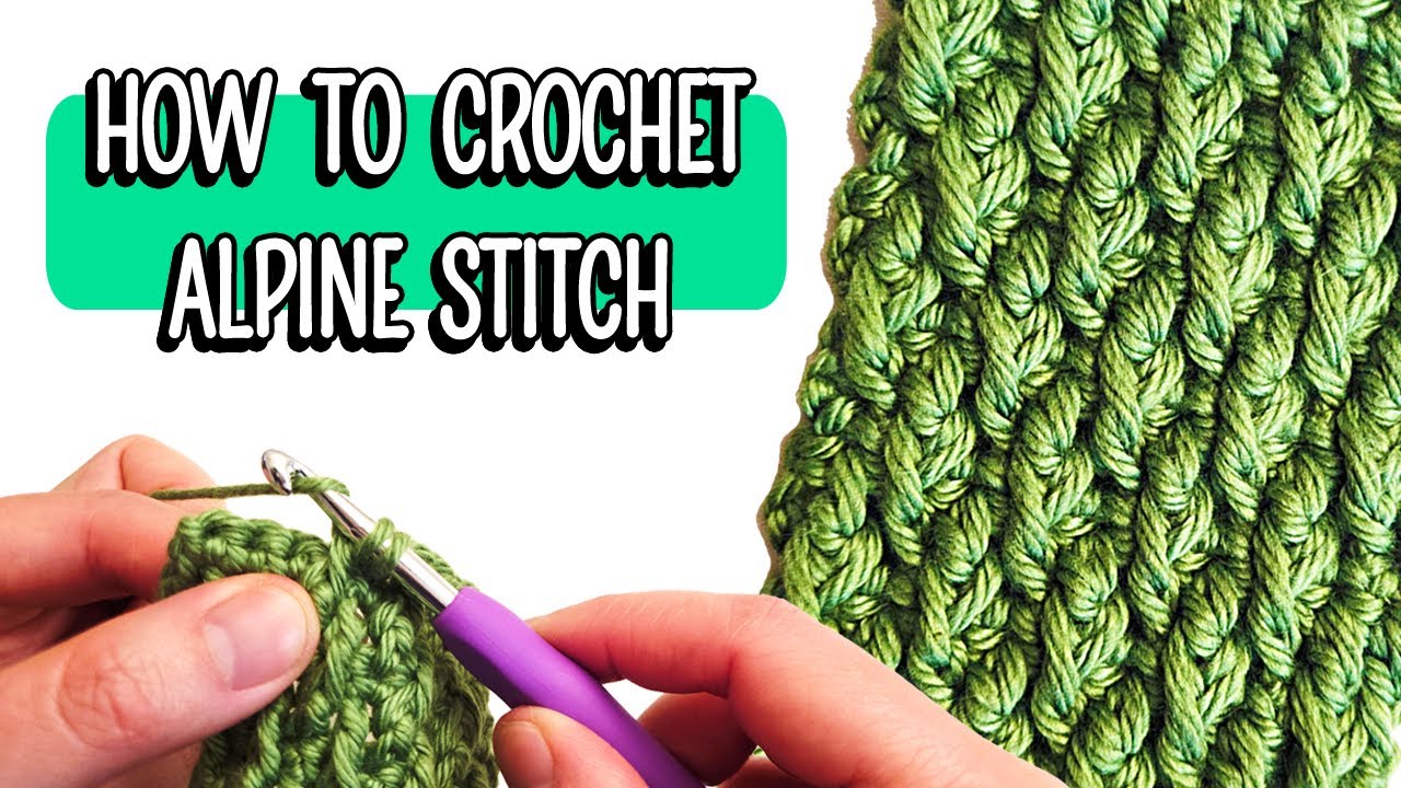 Alpine Crochet Stitch | Slow step by step tutorial