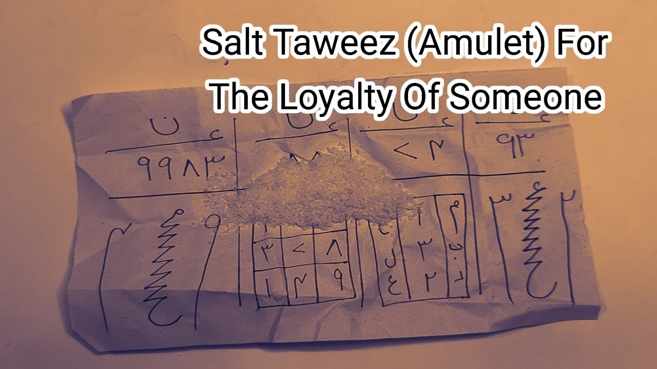 Salt Taweez (Amulet) Amal For The Loyalty And Love Of Someone