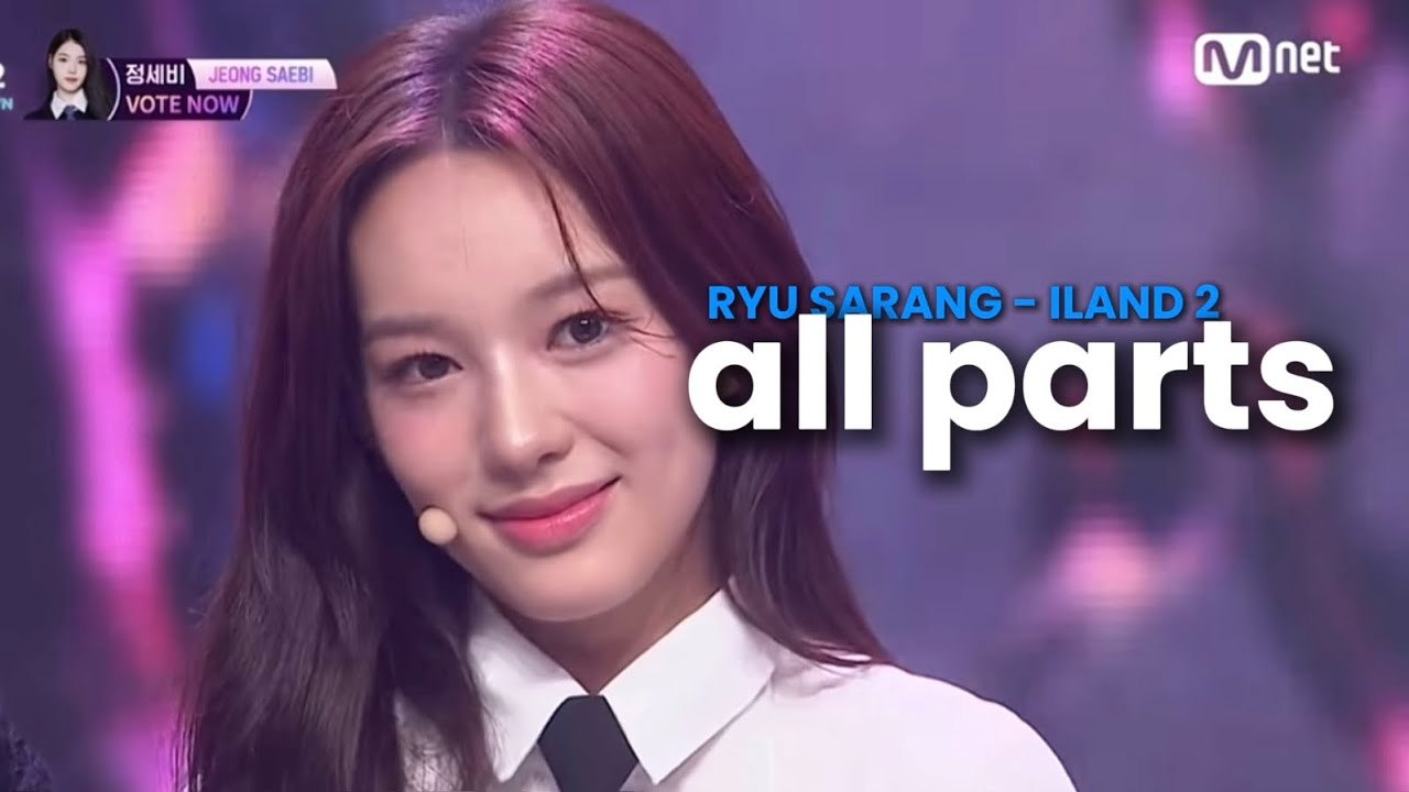 [IZNA] RYU SARANG - All Parts in 