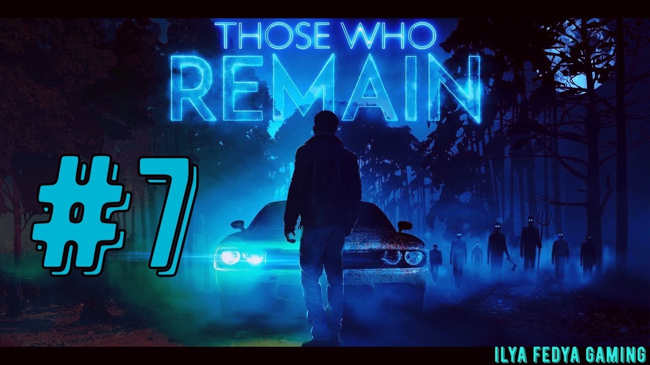 БЕГОТНЯ ОТ ПЛАЧУЩЕЙ! Those Who Remain прохождение PS4 #7
