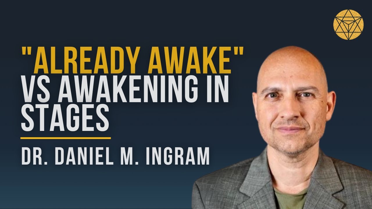 How to awaken in the paradox: Neo-Vedanta & progressive paths - Daniel Ingram