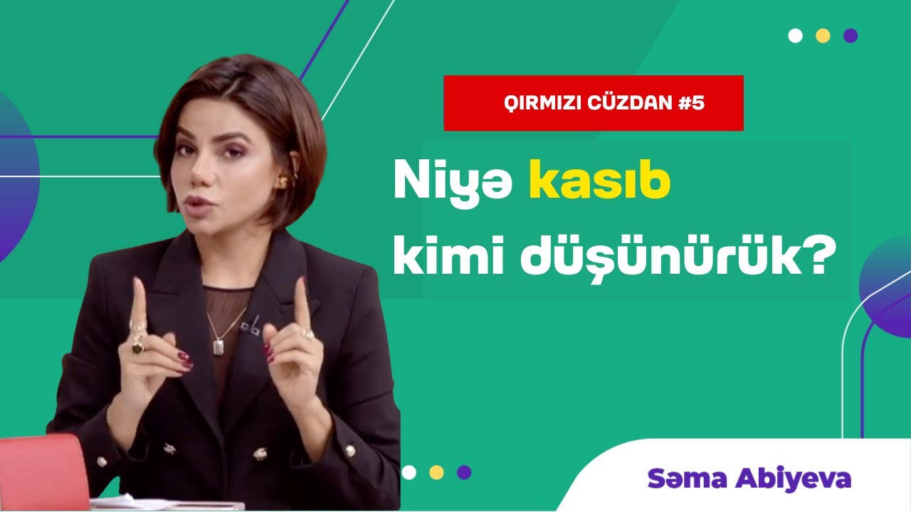 Niyə kasıb kimi düşünürük? | Pula münasibət | Səma Abiyeva | Cüzdan #5