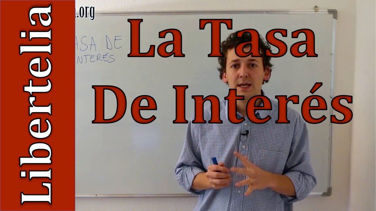 Qu&eacute; es la tasa de inter&eacute;s | Conceptos | Finanzas B&aacute;sicas y &uacute;tiles | Libertelia.org