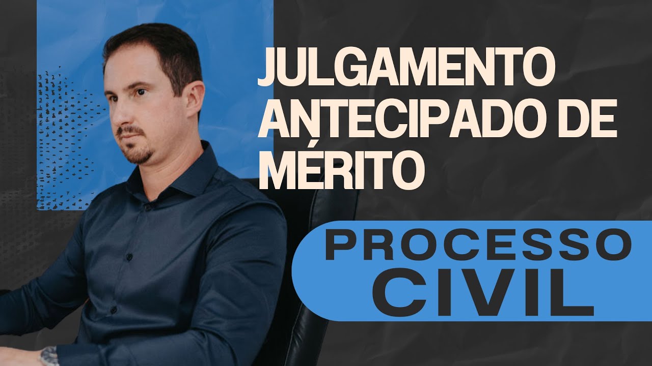 Julgamento Antecipado de M&eacute;rito | Gabarite Processo Civil