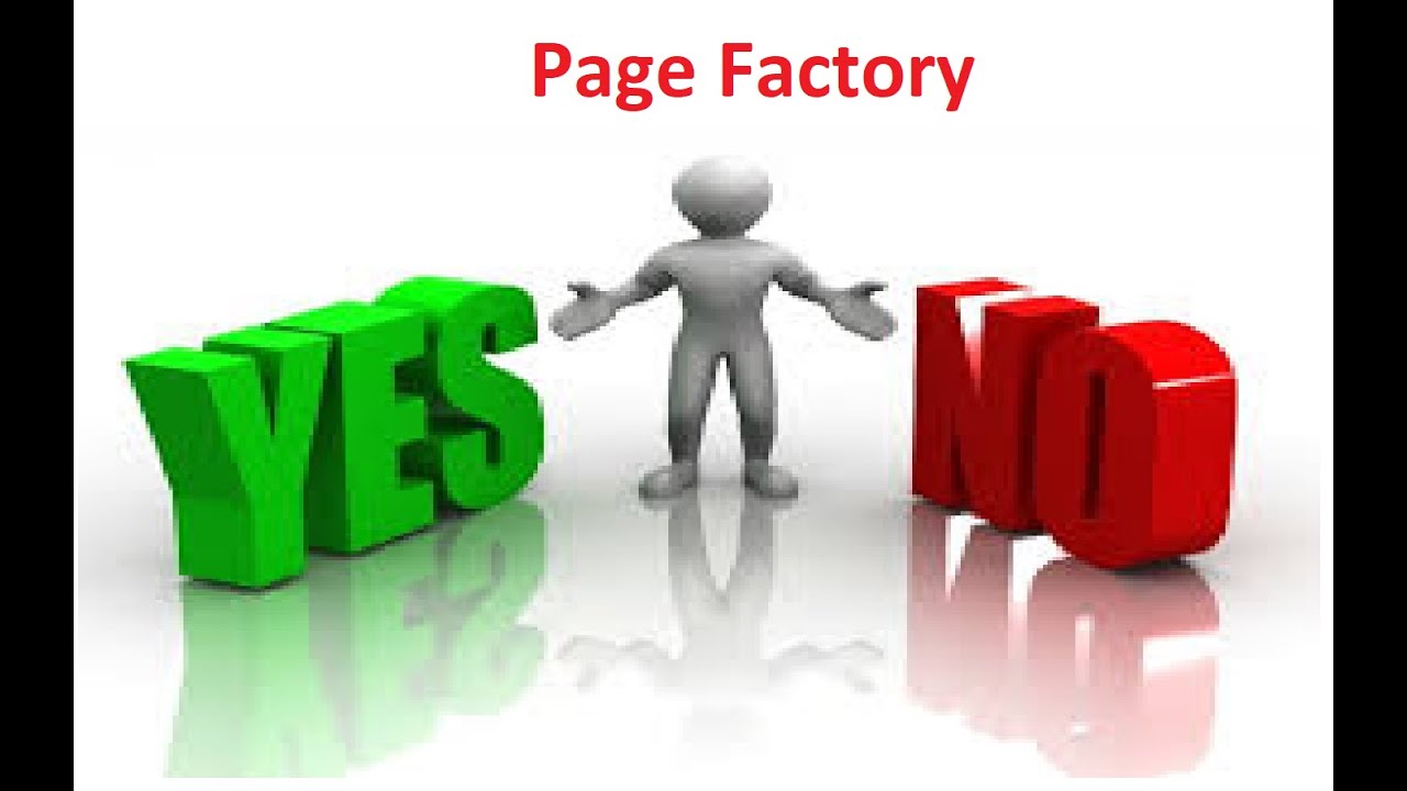 Selenium Framework - Part 13 - Page Factory and Dilemma