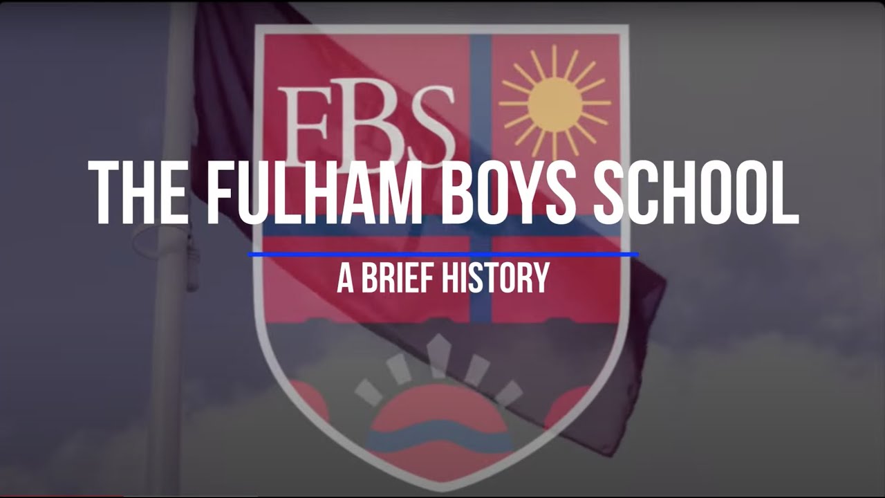 A Brief History of The Fulham Boys School