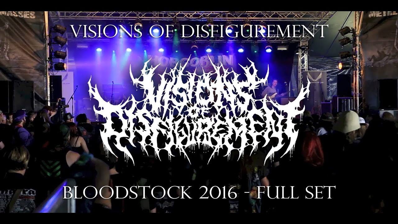 VISIONS OF DISFIGUREMENT - FULL SET LIVE (BLOODSTOCK 8/14/16) SW EXCLUSIVE