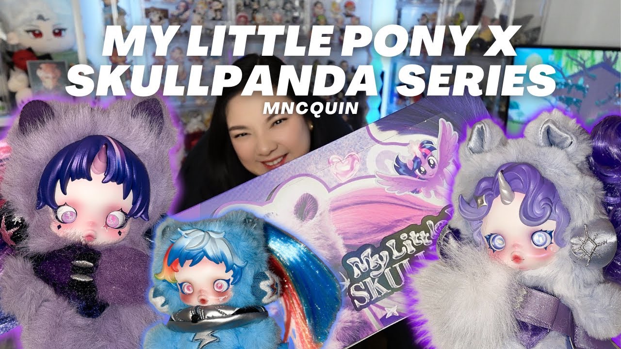 Распаковка SKULLPANDA x MY LITTLE PONY @POPMARTOFFICIAL