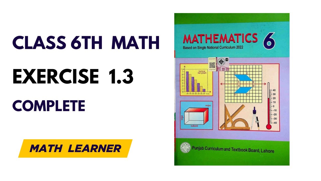 Class 6 Math Exercise 1.3 Complete Solution | All Questions Explained