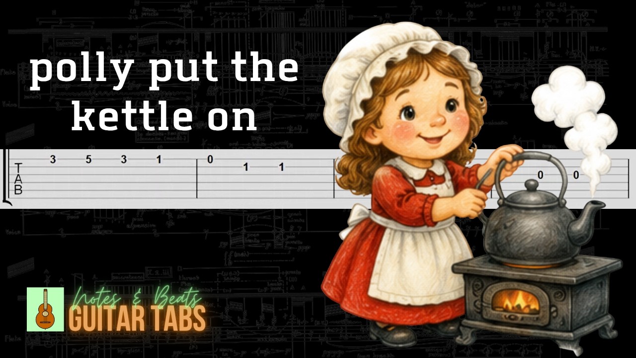 Polly Put the Kettle On GUITAR TAB