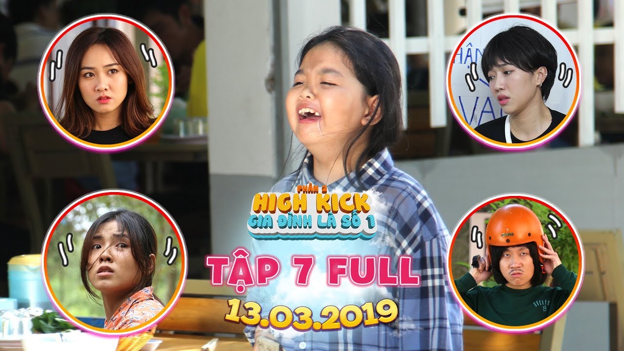 Gia đình là số 1 Phần 2 | tập 7 full: Bé Thanh Hà bỗng nhiên mất tích khiến cả nhà 1 phen nháo nhào