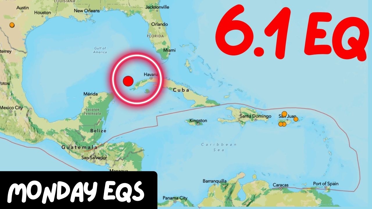 Large 6.1 Earthquake Cuba area, Felt in Florida. Philippines aftershocks continue. Monday report.