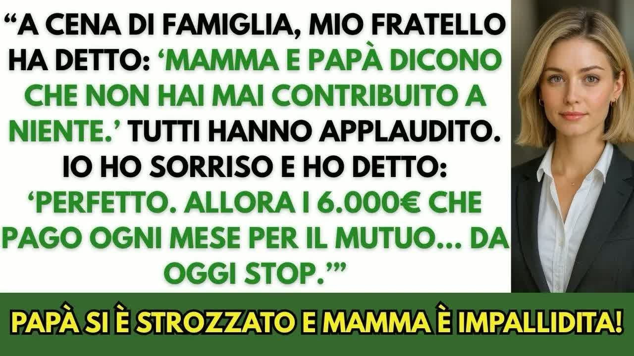 A Cena di Famiglia, Mio Fratello Ha Detto  “Mamma e Papà Dicono che Non Contribuisci Mai”