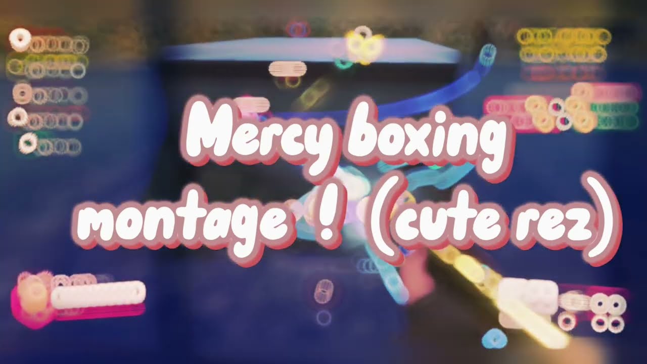 MERCY BOXING MONTAGE!