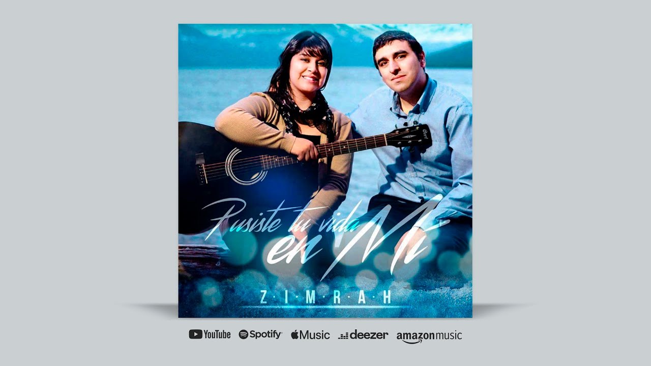 Dúo Zimrah - Pusiste Tu Vida En Mí (2016) | Álbum Completo