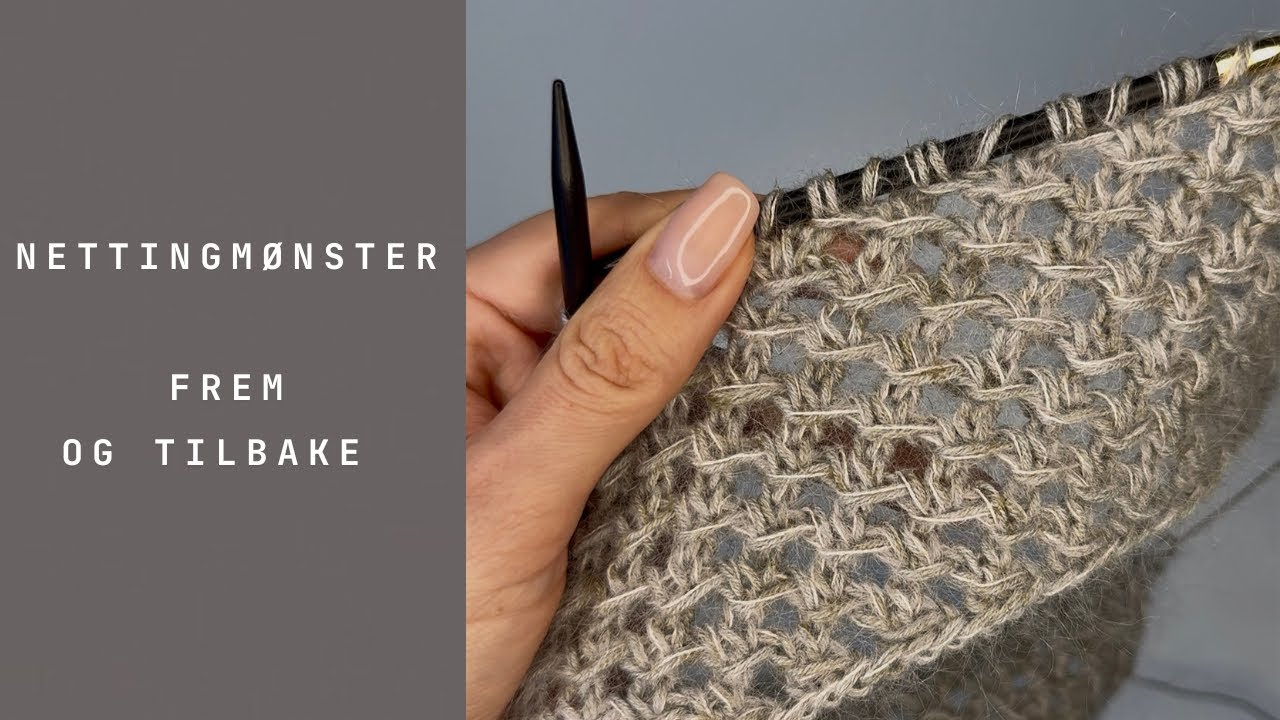Nettingm&oslash;nster frem og tilbake - Norsk 🇳🇴 #strikking #strikke #strikkedilla 