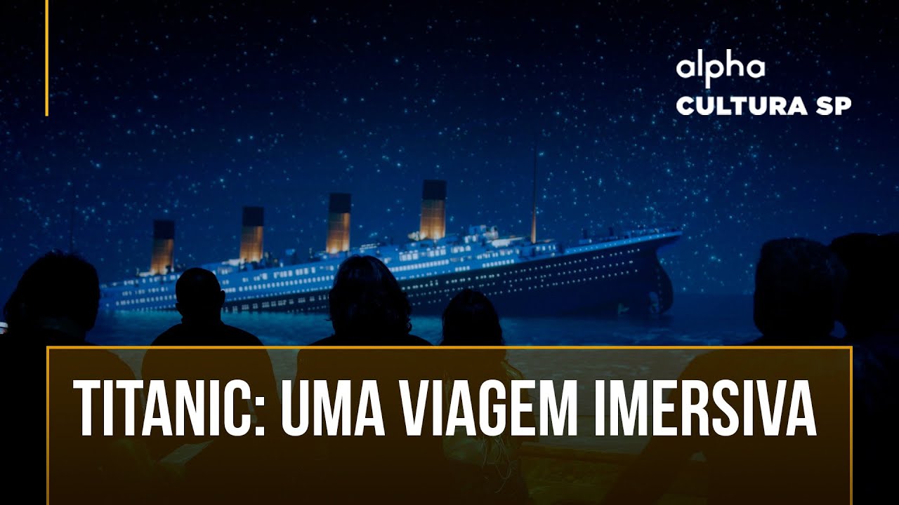 Titanic: A exposi&ccedil;&atilde;o imersiva que desembarcou em S&atilde;o Paulo