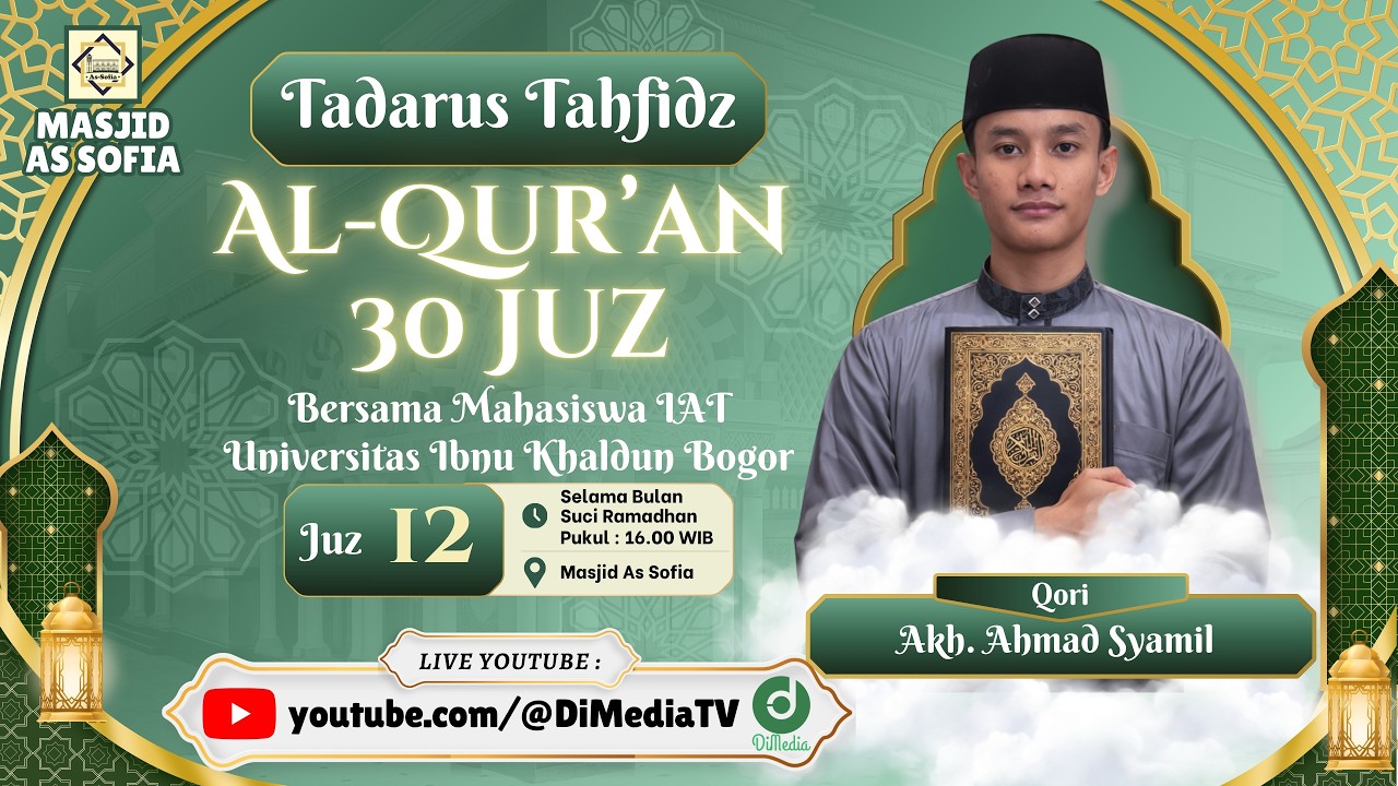 Tasmi Juz 12: Ahmad Syamil | RAMADHAN BERSAMA MAHASISWA IAT UIKA, 12 Ramadhan 1447H @MasjidAsSofia