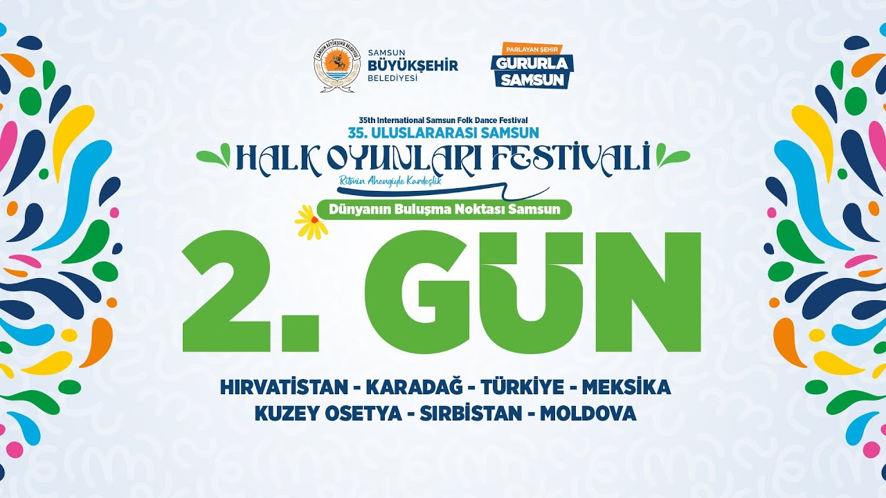 Festival Coşkusu Devam ediyor  |  35. Uluslararası Halk Oyunları Festivali 2. G&uuml;n | Canlı Yayın📡