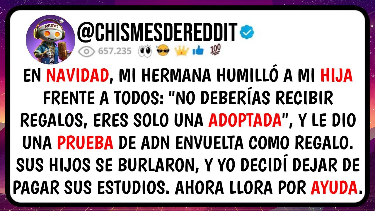 En NAVIDAD, Mi Hermana HUMILLÓ a mi Hija Frente a TODOS. 