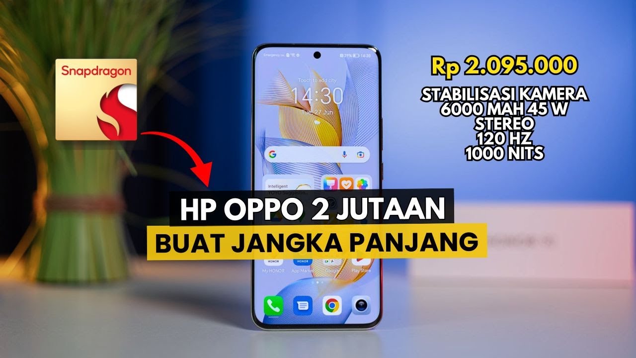 7 HP OPPO 2 Jutaan Terbaik BUAT JANGKA PANJANG