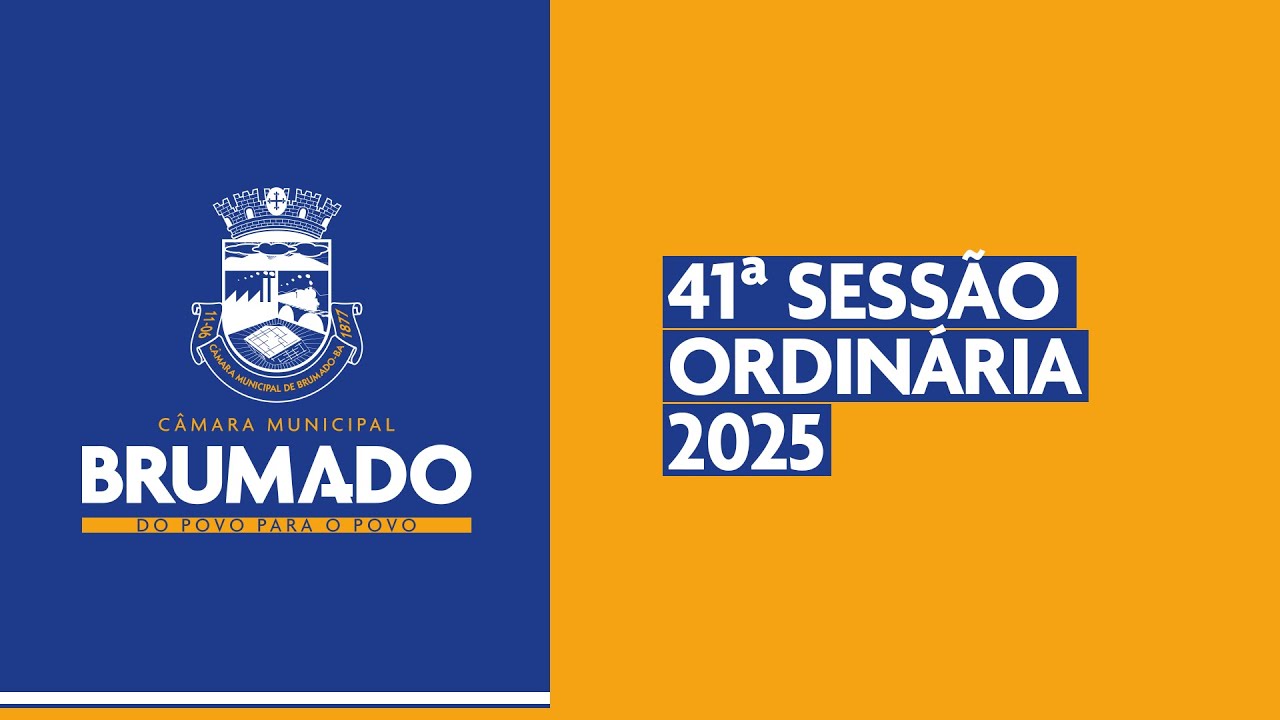 41ª Sessão Ordinária da Câmara de Vereadores de Brumado