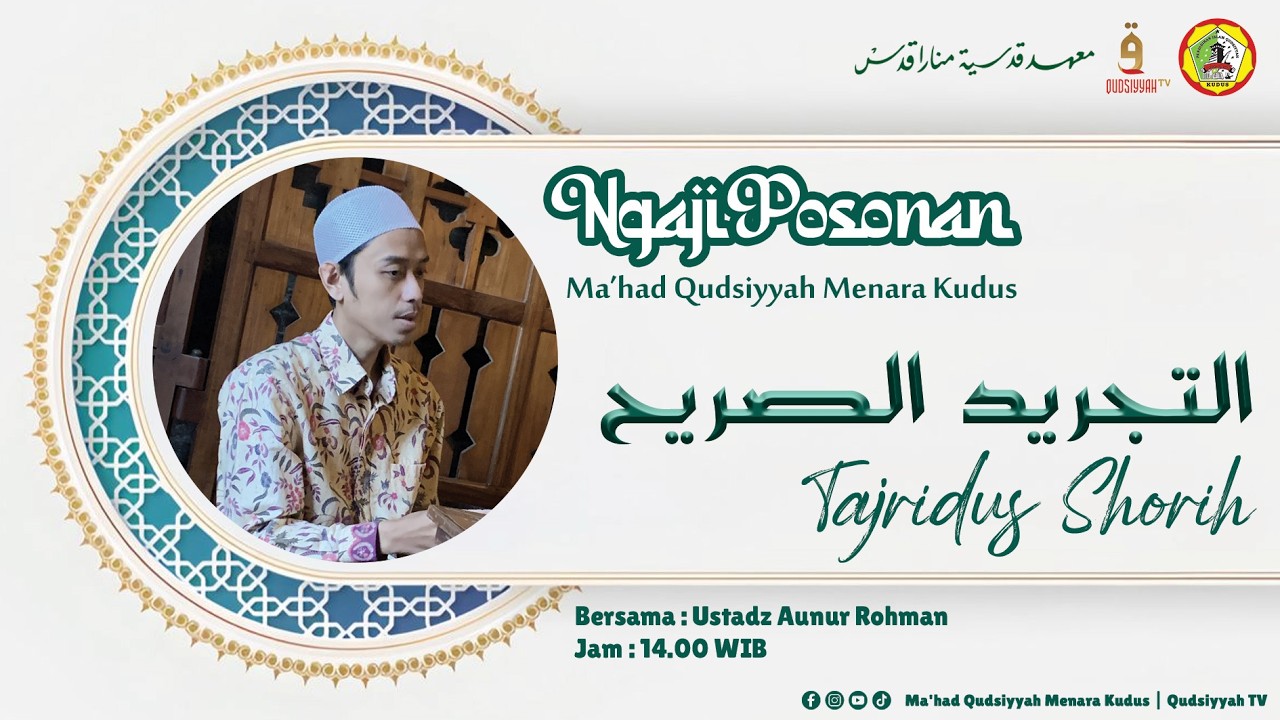 [LIVE] Ngaji Posonan Ma’had Qudsiyyah – Tajridus Sorih Bersama Ustadz Aunur Rahman