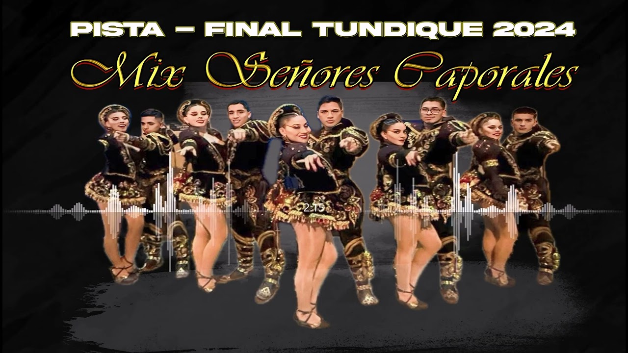 MIX SEÑORES CAPORALES - FINAL TUNDIQUE 2024