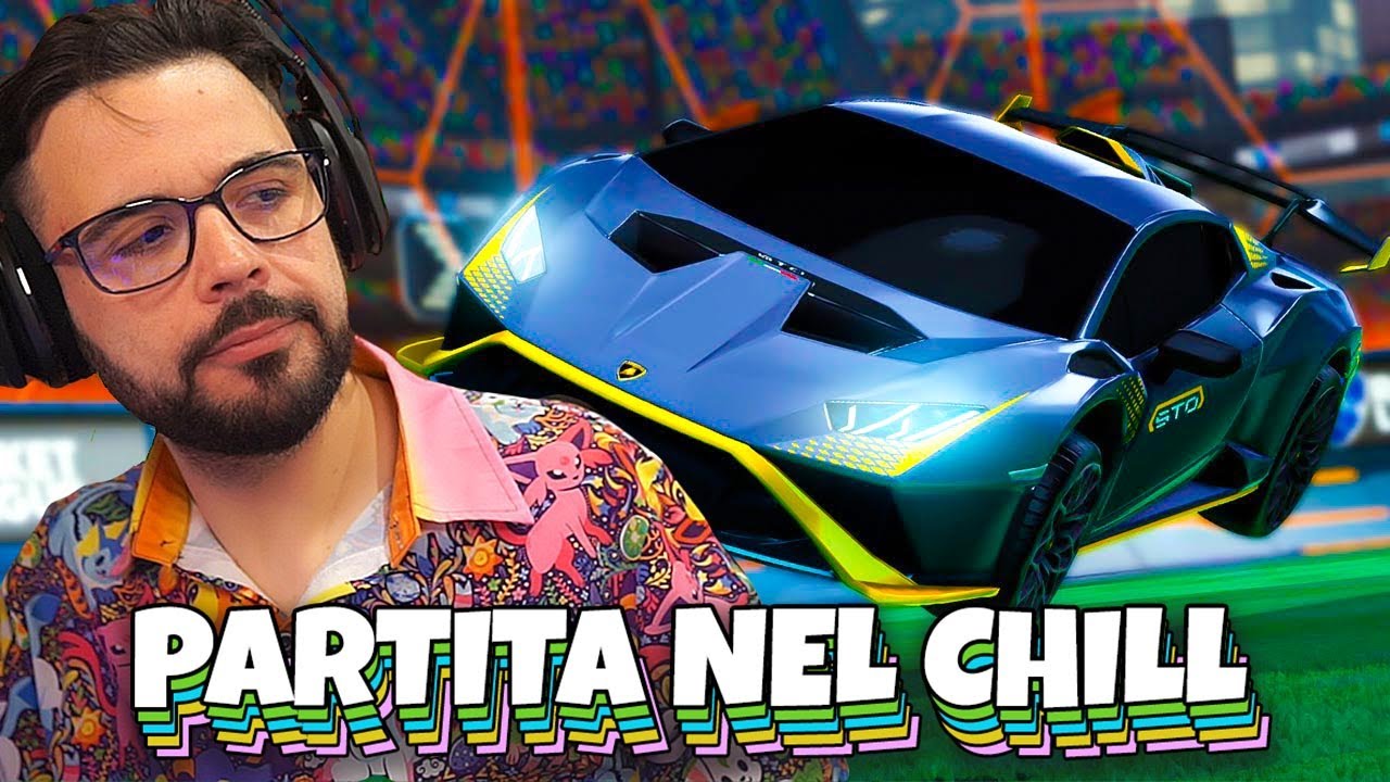 Bella tranquilla e nel CHILL - ROCKET LEAGUE