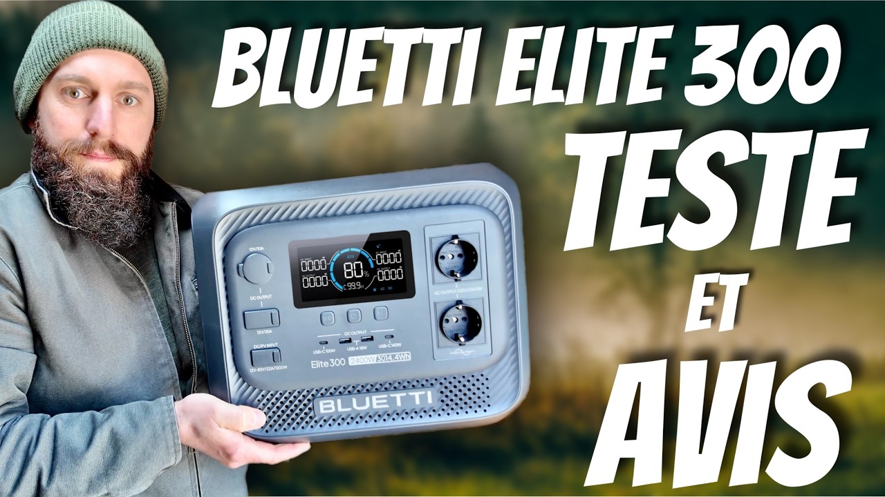 BLUETTI ELITE 300 : la Meilleure Batterie Nomade pour Vivre en Fourgon Aménagé ?