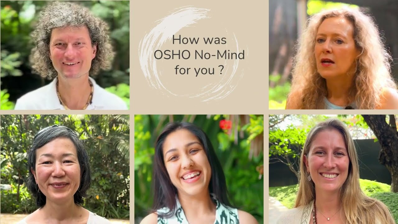 OSHO No-Mind Course – Participants Share Their Experiences #meditativetherapy #meditation