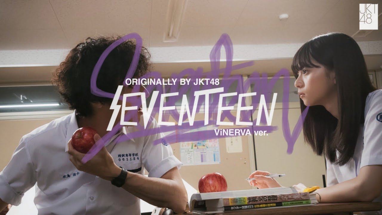 JKT48 / Seventeen (Power Pop ver.) - Music Video