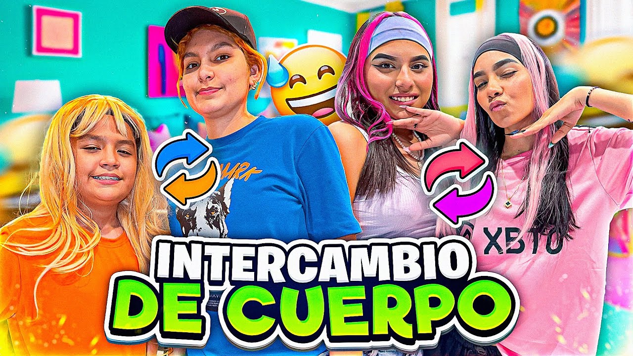 INTERCAMBIO DE CUERPOS 😱🤯