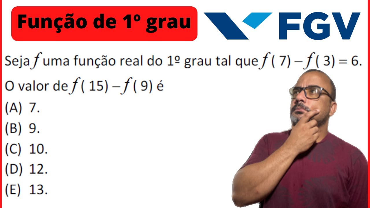 Fun&ccedil;&atilde;o De 1&ordm; Grau: Como Resolver de Uma Forma T&eacute;cnica (PARA NUNCA MAIS ERRAR) | Quest&atilde;o da FGV