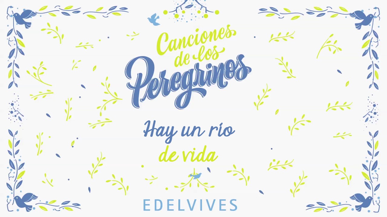 Hay un r&iacute;o de vida &reg;