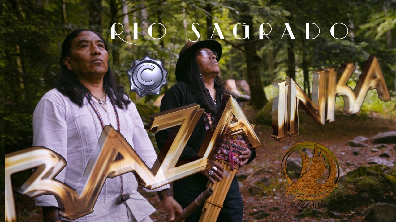 RIO SAGRADO I RAZA INKA I Music SACRED River I ANCIENT I Inca flutes Music I Magical Flute