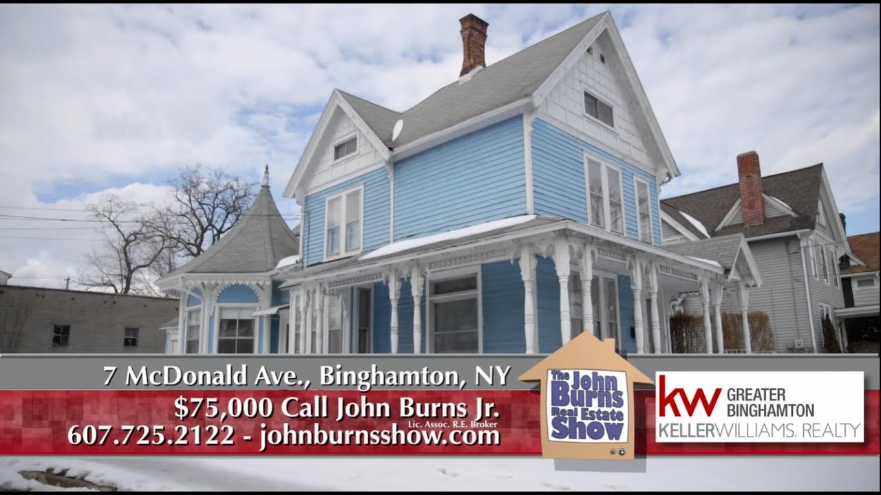 7 McDonald Ave., Binghamton, NY - The John Burns Real Estate Show