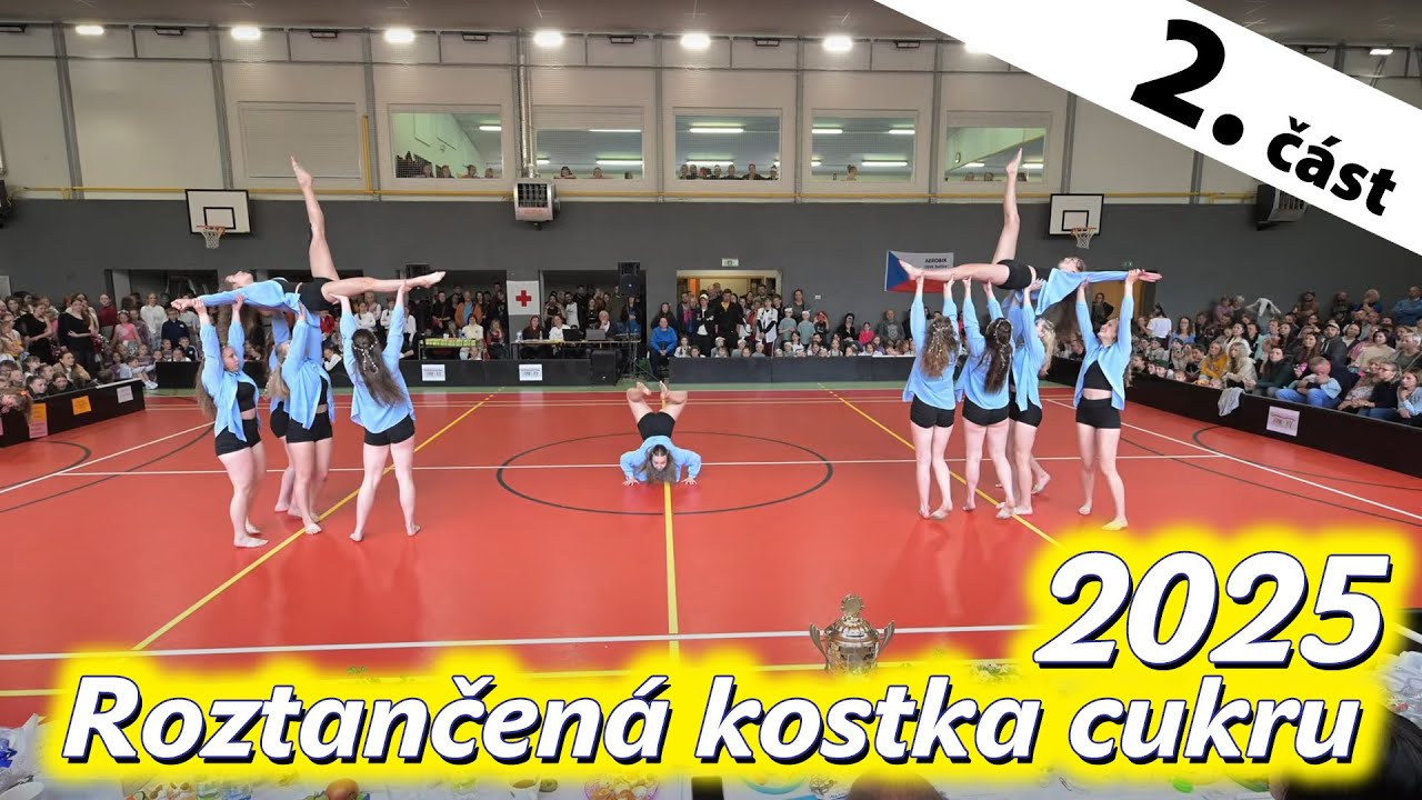 Roztančená kostka cukru 2025 - 2. část (Show Dance)