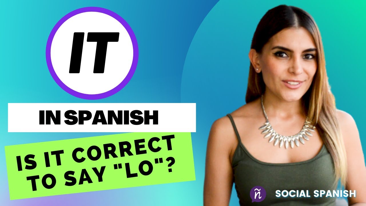 IT in Spanish, is 