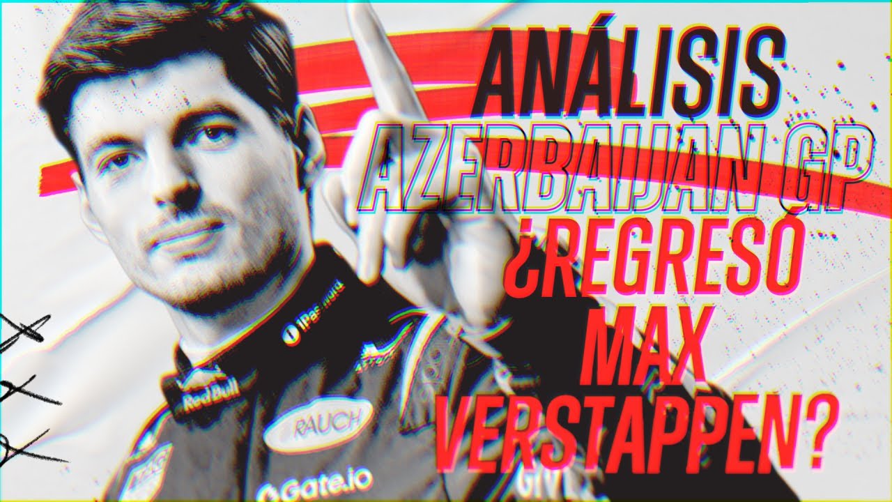 #StreamPassF1 ¿Regresó Max Verstappen? #AzerbaijanGP