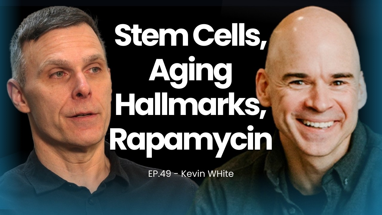 Stem Cells, Aging Hallmarks & Rapamycin | 49 - Kevin White