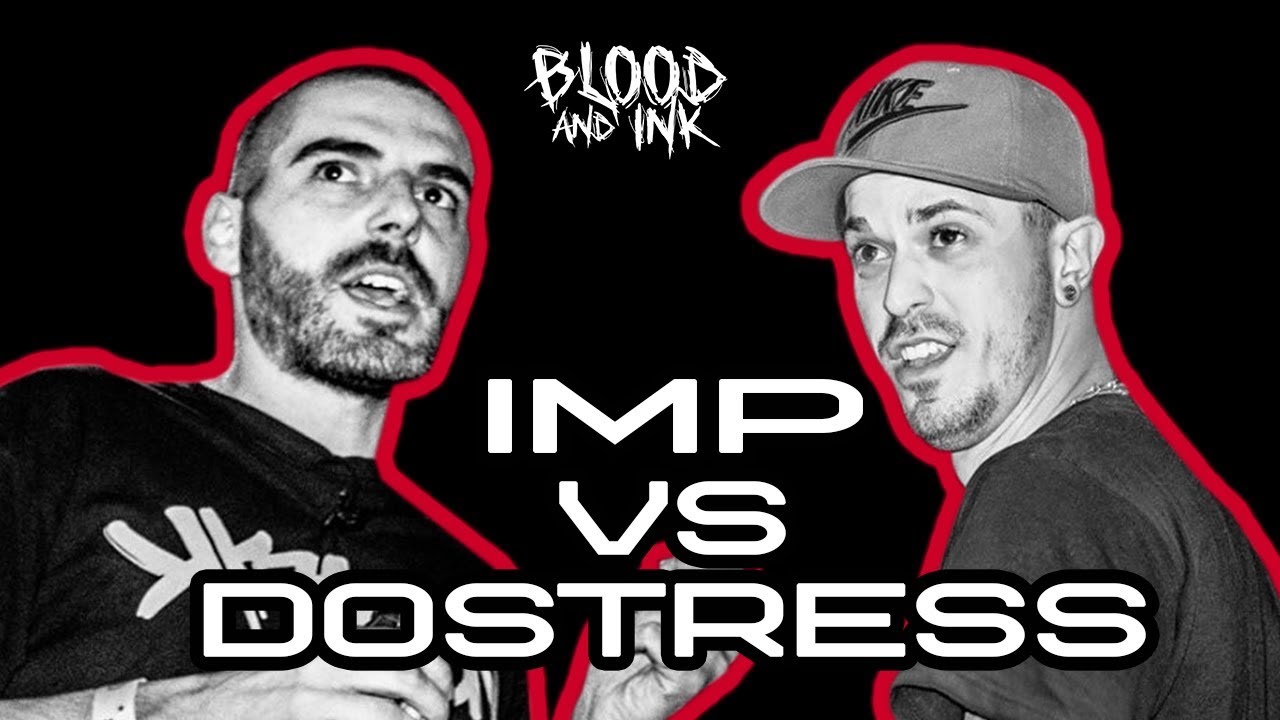Blood and Ink - Rap Battle - IMP (ROOF RHYMEZ) vs DOSTRESS (082 CREW) | 