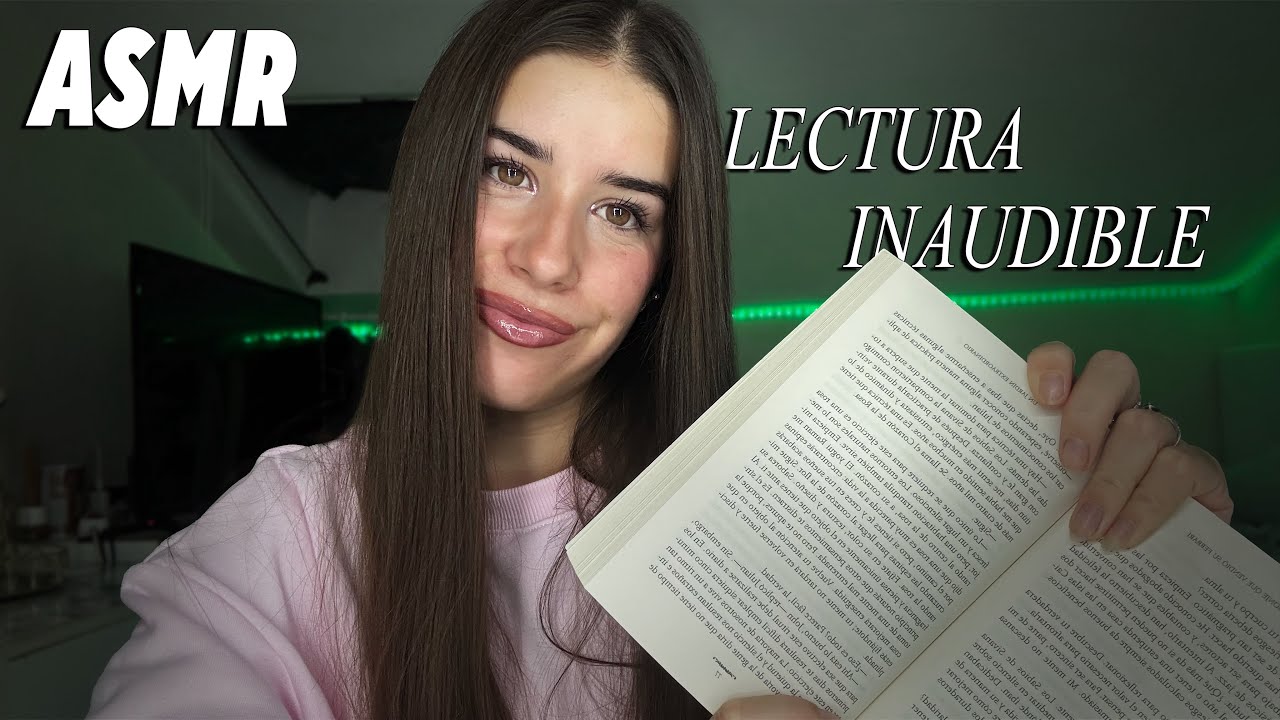 ASMR LECTURA INAUDIBLE PARA DORMIR 😴