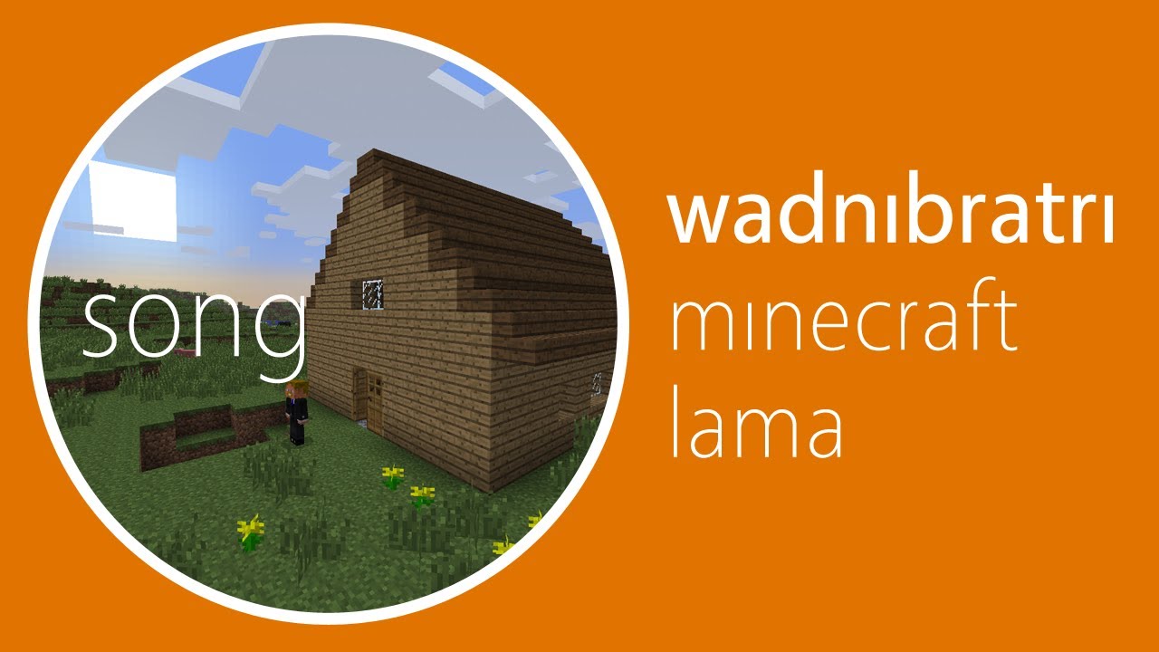 Minecraft lama (song) - Wadní bratři (WB paří Minecraft)